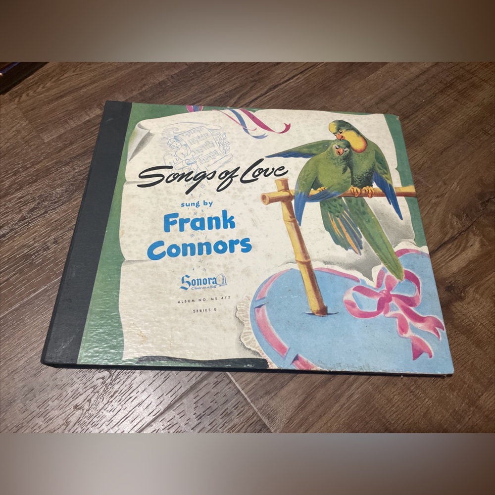 Songs of Love Sung by Frank Connors 78 rpm Sonora Album 472